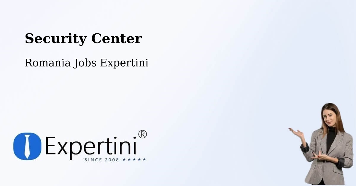 Security & Compliance – Comuna Soleşti - Romania Jobs Expertini